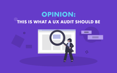 Opinion: This Is What a UX Audit Should Be